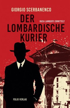 Der lombardische Kurier / Duca Lamberti ermittelt Bd.2 (eBook, ePUB) - Scerbanenco, Giorgio
