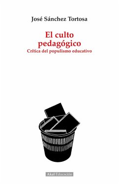 El culto pedagógico (eBook, ePUB) - Tortosa, José Sánchez