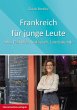 Frankreich für junge Leute (eBook,... - Bild 1