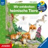 Wir entdecken heimische Tiere / Wieso?... - Bild 1
