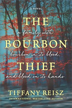 The Bourbon Thief (eBook, ePUB) - Reisz, Tiffany