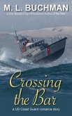 Crossing the Bar (US Coast Guard, #1) (eBook, ePUB)