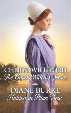 The Amish Widow's Secret and Hidden in Plain View (eBook, ePUB) - Williford, Cheryl; Burke, Diane