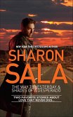 The Way to Yesterday & Shades of a Desperado (eBook, ePUB) The Way to Yesterday & Shades of a Desperado (eBook, ePUB)