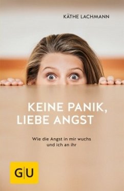 Keine Panik, liebe Angst   (Mängelexemplar) - Lachmann, Käthe