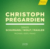 Christoph Prégardien Sings Schumann,Wolf,Mahler Christoph Prégardien Sings Schumann,Wolf,Mahler