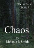 Chaos: Warrior Series Book 5 (eBook, ePUB) Chaos: Warrior Series Book 5 (eBook, ePUB)