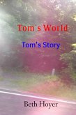 Tom's World Tom's Story (Edenia, #63) (eBook, ePUB)