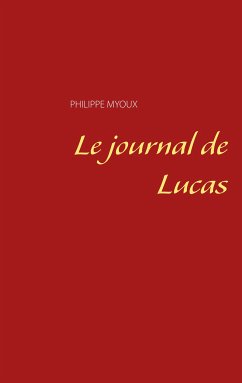 Le journal de Lucas (eBook, ePUB)