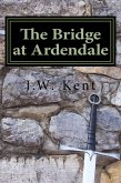 The Bridge at Ardendale (The Legend of Fergus, #1) (eBook, ePUB) The Bridge at Ardendale (The Legend of Fergus, #1) (eBook, ePUB)