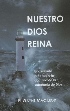 Nuestro Dios Reina (eBook, ePUB) - Leod, F. Wayne Mac