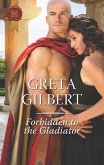 Forbidden to the Gladiator (eBook, ePUB)