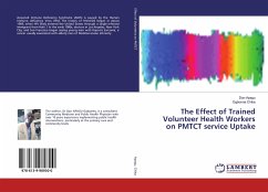 The Effect of Trained Volunteer Health Workers on PMTCT service Uptake
