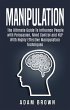 Manipulation: The Ultimate Guide To... - Bild 1