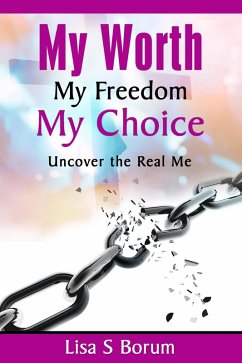 Cover My Worth My Freedom My Choice (eBook, ePUB)