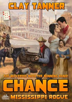 Chance 6: Mississippi Rogue (A Chance Sharpe Western) (eBook, ePUB) - Tanner, Clay