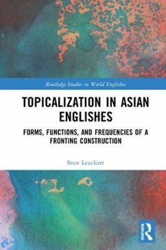 Topicalization in Asian Englishes - Leuckert, Sven