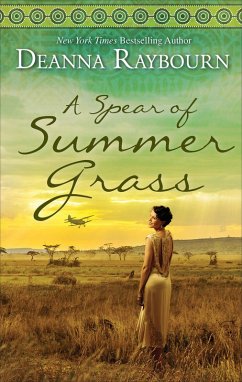 A Spear of Summer Grass (eBook, ePUB) - Raybourn, Deanna A Spear of Summer Grass (eBook, ePUB) - Raybourn, Deanna