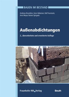 Außenabdichtungen. (eBook, PDF) - Brundiers, Andreas; Hebeisen, Gero; Hunstock, Ralf; Meyer, Arnt; Spirgatis, Rainer