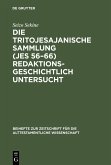 Die Tritojesajanische Sammlung (Jes 56-66) redaktionsgeschichtlich untersucht (eBook, PDF) Die Tritojesajanische Sammlung (Jes 56-66) redaktionsgeschichtlich untersucht (eBook, PDF)