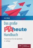 Das große PTAheute-Handbuch (eBook, PDF) Das große PTAheute-Handbuch (eBook, PDF)