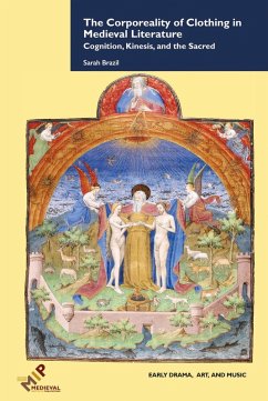 The Corporeality of Clothing in Medieval Literature (eBook, PDF) - Brazil, Sarah