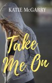 Take Me On (eBook, ePUB) Take Me On (eBook, ePUB)