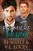 Première Saison (Harrisburg Railers (Francais), #2) (eBook, ePUB) Première Saison (Harrisburg Railers (Francais), #2) (eBook, ePUB)