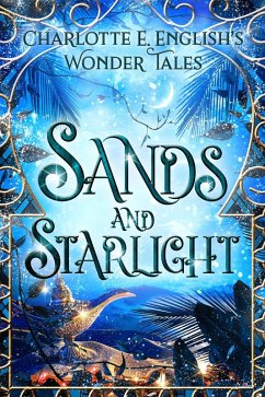 Cover Sands and Starlight (Wonder Tales, #3) (eBook, ePUB)