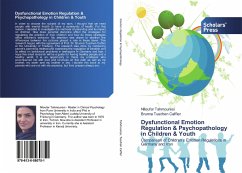 Dysfunctional Emotion Regulation & Psychopathology in Children & Youth - Tahmouresi, Niloufar;Tuschen Caffier, Brunna
