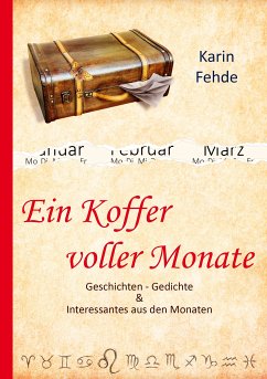 Ein Koffer voller Monate (eBook, ePUB) - Fehde, Karin