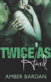 Twice as Hard (eBook, ePUB)