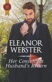 Her Convenient Husband's Return (eBook, ePUB)