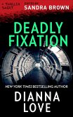 Deadly Fixation (eBook, ePUB) Deadly Fixation (eBook, ePUB)