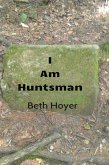 I Am Huntsman (Edenia, #36) (eBook, ePUB)