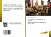 La Biblia nos enseña a leer, a escribir