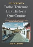 Todos Tenemos Una Historia Que Contar (eBook, ePUB)