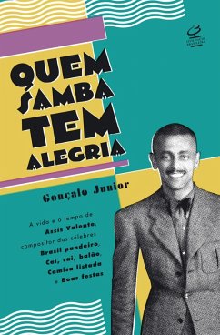 Quem samba tem alegria (eBook, ePUB) - Junior, Gonçalo Silva