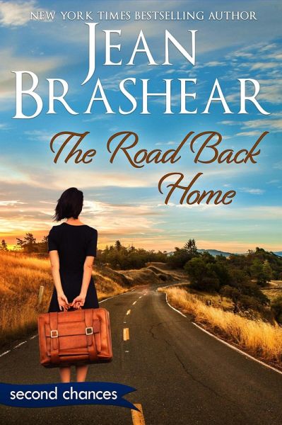 The Road Back Home (Second Chances, #5) (eBook, ePUB) The Road Back Home (Second Chances, #5) (eBook, ePUB)