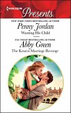 Wanting His Child and The Kouros Marriage Revenge (eBook, ePUB)