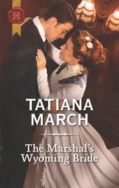 The Marshal's Wyoming Bride (eBook, ePUB) - March, Tatiana