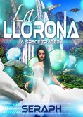 La Llorona: Tragedia en Espacio (eBook, ePUB)