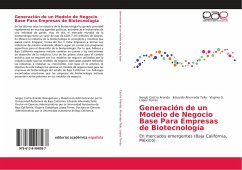 Generación de un Modelo de Negocio Base Para Empresas de Biotecnología - Castro Aranda, Sergio;Ahumada Tello, Eduardo;López Torres, Virginia G.