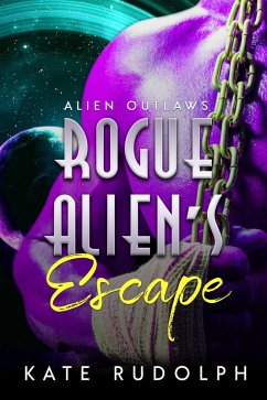 Cover Rogue Alien's Escape (Alien Outlaws, #1) (eBook, ePUB)