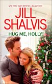 Hug Me, Holly! (eBook, ePUB)