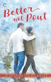 Better Not Pout (eBook, ePUB)