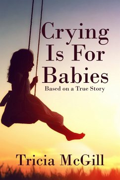 Cover Crying is for Babies (eBook, ePUB)
