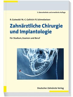 Zahnärztliche Chirurgie und Implantologie 3. A. (eBook, PDF) - Gutwald, Ralf; Schmelzeisen, Rainer; Gellrich, Nils-Claudius