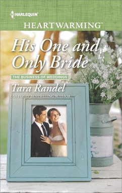 His One and Only Bride (eBook, ePUB) - Randel, Tara His One and Only Bride (eBook, ePUB) - Randel, Tara