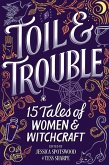 Toil & Trouble (eBook, ePUB)